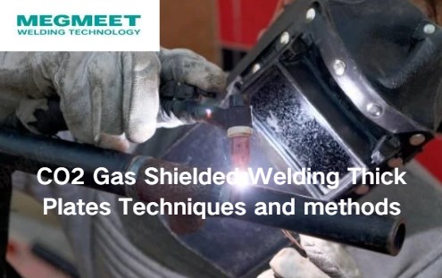 CO2 Gas Shielded Welding Thick Plates Techniques and methods.jpg